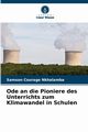 Ode an die Pioniere des Unterrichts zum Klimawandel in Schulen, Nkhalamba Samson Courage