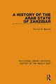 A History of the Arab State of Zanzibar, Bennett Norman R.