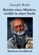 Beichte eines Mrders, erzhlt in einer Nacht (Grodruck), Roth Joseph