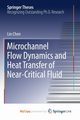 Microchannel Flow Dynamics and Heat Transfer of Near-Critical Fluid, Chen Lin