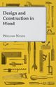 Design and Construction in Wood, Noyes William