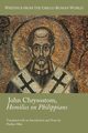 John Chrysostom, Homilies on Philippians, Saint John Chrysostom