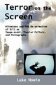 Terror on the Screen, Howie Luke