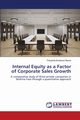 Internal Equity as a Factor of Corporate Sales Growth, Nasse Theophile Bindeoue