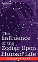 The Influence of the Zodiac Upon Human Life, Kirk Eleanor