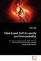 DNA-Based Self-Assembly and Nanorobotics, Sahu Sudheer