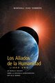 Los Aliados de La Humanidad Libro Uno (The Allies of Humanity, Book One - Spanish Edition), Summers Marshall Vian