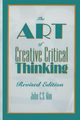 The Art of Creative Critical Thinking, Kim John C.S.
