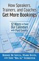 How Speakers, Trainers, and Coaches Get More Bookings, DeSouza Bernie
