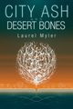 City Ash and Desert Bones, Myler Laurel