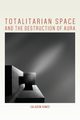 Totalitarian Space and the Destruction of Aura, Ahmed Saladdin