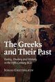 The Greeks and Their Past, Grethlein Jonas