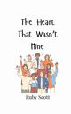 The Heart That Wasn't Mine, Scott Ruby