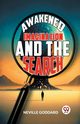 Awakened Imagination And The Search, Goddard Neville