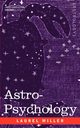 Astro-Psychology, Miller Laurel