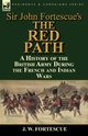 Sir John Fortescue's 'The Red Path', Fortescue J. W.