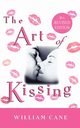 The Art of Kissing, 2nd Revised Edition, Cane William