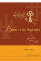 CHEMISTRY FOR ENGINEERS, TEH FU YEN