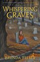 Whispering Graves, Felber Brenda