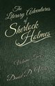 The Literary Adventures of Sherlock Holmes Volume 2, Victor Daniel D