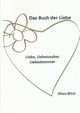 Das Buch der Liebe Liebe, Liebeszauber, Liebeskummer, Wirtz Klaus