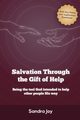 Salvation Through the Gift of Help, Joy Sandra