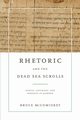 Rhetoric and the Dead Sea Scrolls, McComiskey Bruce