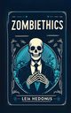 Zombiethics, Hedonus Leia