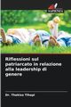 Riflessioni sul patriarcato in relazione alla leadership di genere, Tlhapi Dr. Thekiso