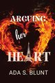 Arguing her Heart, Blunt Ada S.