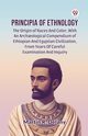 Principia Of Ethnology The Origin Of Races And Color, With An Arch ological Compendium Of Ethiopian And Egyptian Civilization, From Years Of Careful Examination And Inquiry, Delany Martin R.