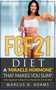 FGF21 - Diet, Adams Marcus D.