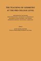 The Teaching of Geometry at the Pre-College Level, Steiner Hans-Georg