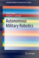 Autonomous Military Robotics, Nath Vishnu