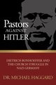 Pastors Against Hitler, Haggard Michael S