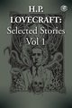 H. P. Lovecraft Selected Stories Vol 1, Lovecraft H. P.