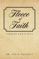 Fleece Of Faith, Padgett Dr. Ted O
