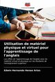 Utilisation de matriel physique et virtuel pour l'apprentissage de l'anglais, Henao Arias Edwin Hernando