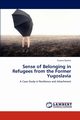 Sense of Belonging in Refugees from the Former Yugoslavia, Dujmic Suzana