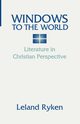 Windows to the World, Ryken Leland