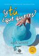 Y t, ?qu quieres?, White Ada