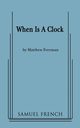 When Is a Clock, Freeman Matthew