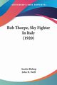 Bob Thorpe, Sky Fighter In Italy (1920), Bishop Austin