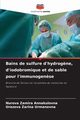 Bains de sulfure d'hydrog?ne, d'iodobromique et de sable pour l'immunogen?se, Zamira Annakulovna Nurova