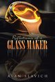 Reflections of a Glass Maker, Slavich Alan