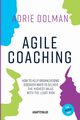 Agile Coaching, the Dutch way, Dolman Adrie