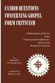 Candid Questions Concerning Gospel Form Criticism, Gttgemanns Erhardt