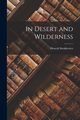 In Desert and Wilderness, Henryk Sienkiewicz