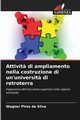 Attivit? di ampliamento nella costruzione di un'universit? di retroterra, Pires da Silva Wagner