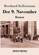 Der 9. November, Kellermann Bernhard